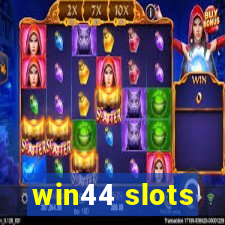 win44 slots